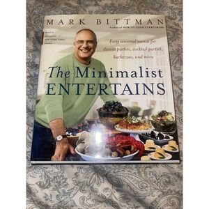 The‎ Minimalist Entertains by Mark Bittman (2003, Hardcover w/DJ) NICE